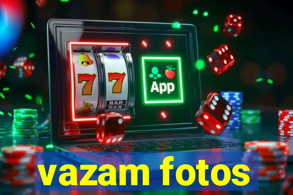 vazam fotos